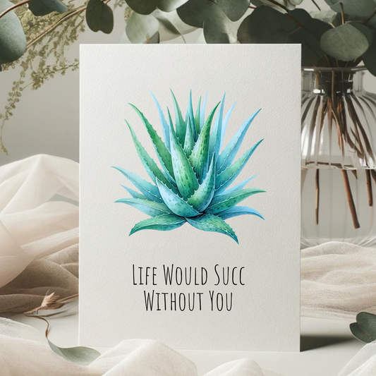 Life Would Succ Without You